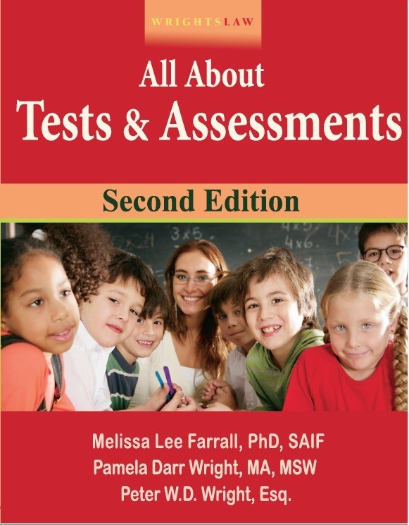 Wrightslaw: All About Tests and Assessments, Second Edition